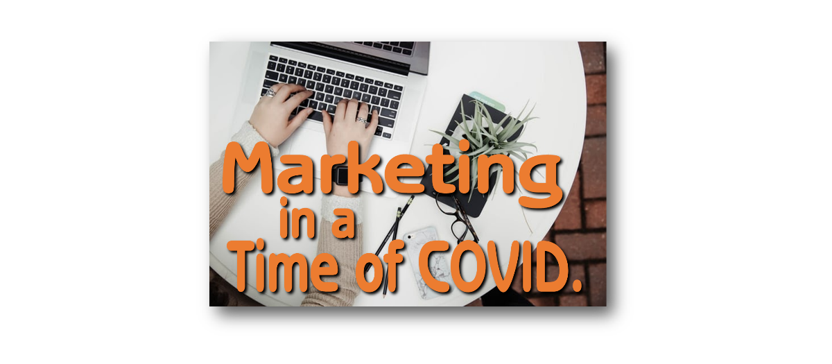 Marketing in a Time Covid